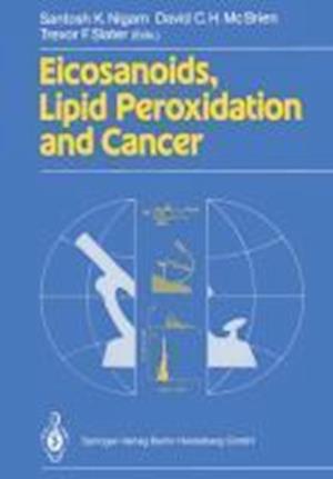 Eicosanoids, Lipid Peroxidation and Cancer