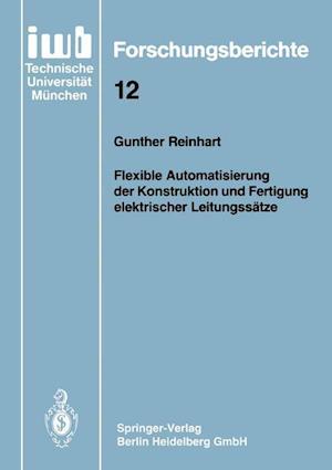 Flexible Automatisierung Der Konstruktion Und Fertigung Elektrischer Leitungssätze