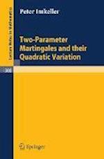 Two-Parameter Martingales and Their Quadratic Variation