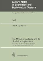 On Model Uncertainty and its Statistical Implications