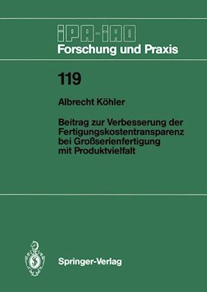 Beitrag zur Verbesserung der Fertigungskostentransparenz bei Großserienfertigung mit Produktvielfalt