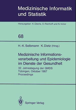 Medizinische Informationsverarbeitung und Epidemiologie im Dienste der Gesundheit