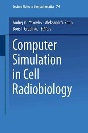 Computer Simulation in Cell Radiobiology