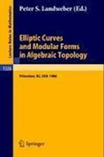 Elliptic Curves and Modular Forms in Algebraic Topology