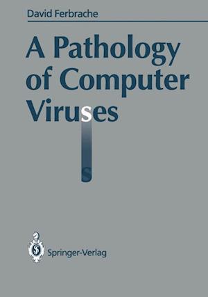 A Pathology of Computer Viruses