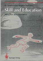 Skill and Education: Reflection and Experience