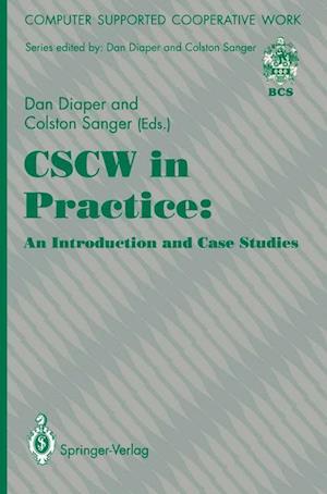 CSCW in Practice: an Introduction and Case Studies