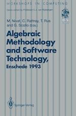 Algebraic Methodology and Software Technology (AMAST’93)