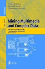 Mining Multimedia and Complex Data