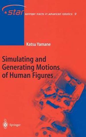 Simulating and Generating Motions of Human Figures