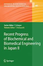 Recent Progress of Biochemical and Biomedical Engineering in Japan II