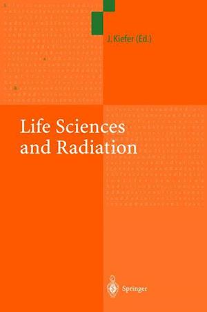 Life Sciences and Radiation