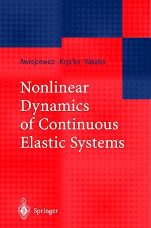 Nonlinear Dynamics of Continuous Elastic Systems