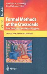 Formal Methods at the Crossroads. From Panacea to Foundational Support