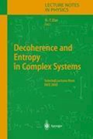 Decoherence and Entropy in Complex Systems