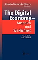 The Digital Economy - Anspruch Und Wirklichkeit