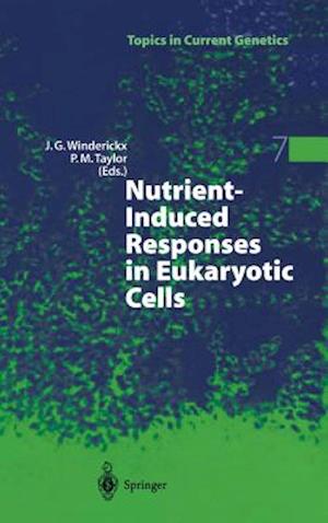 Nutrient-Induced Responses in Eukaryotic Cells