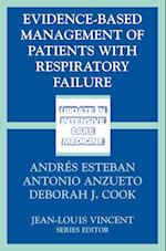 Evidence-Based Management of Patients with Respiratory Failure