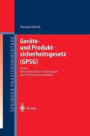 Geräte- Und Produktsicherheitsgesetz (Gpsg)