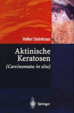 Aktinische Keratosen (Carcinomata in Situ)