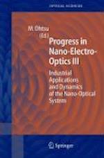 Progress in Nano-Electro Optics III