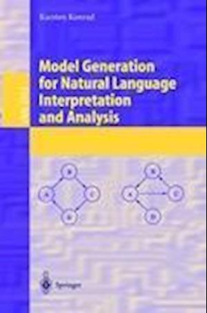 Model Generation for Natural Language Interpretation and Analysis