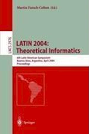 LATIN 2004: Theoretical Informatics