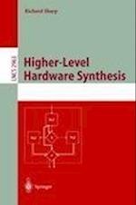 Higher-Level Hardware Synthesis