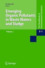 Emerging Organic Pollutants in Waste Waters and Sludge