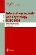 Information Security and Cryptology - ICISC 2003