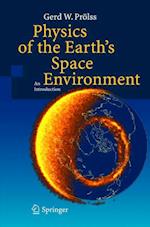 Physics of the Earth’s Space Environment