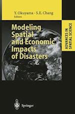 Modeling Spatial and Economic Impacts of Disasters