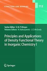 Principles and Applications of Density Functional Theory in Inorganic Chemistry I