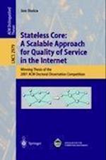 Stateless Core: A Scalable Approach for Quality of Service in the Internet