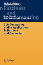 Soft Computing and its Applications in Business and Economics