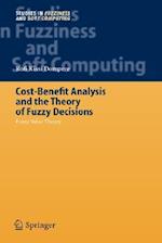 Cost-Benefit Analysis and the Theory of Fuzzy Decisions