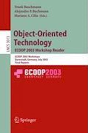 Object-Oriented Technology. ECOOP 2003 Workshop Reader