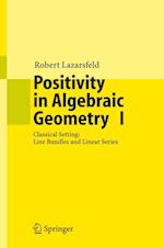Positivity in Algebraic Geometry I