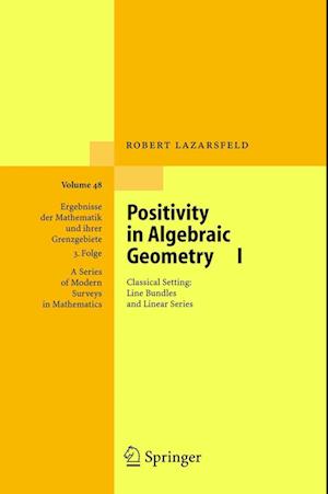 Positivity in Algebraic Geometry I