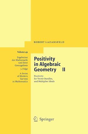 Positivity in Algebraic Geometry II