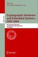 Cryptographic Hardware and Embedded Systems - CHES 2004