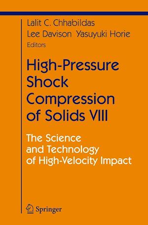 High-Pressure Shock Compression of Solids VIII