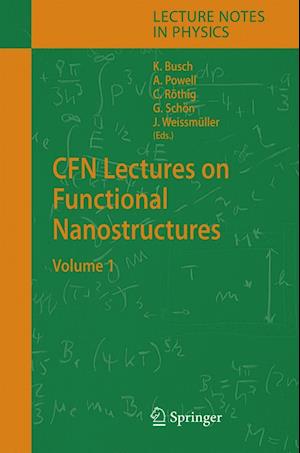 CFN Lectures on Functional Nanostructures