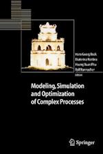 Modeling, Simulation and Optimization of Complex Processes