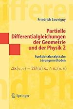 Partielle Differentialgleichungen der Geometrie und der Physik 2