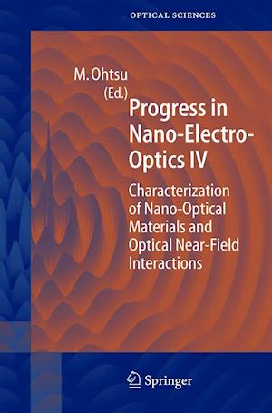 Progress in Nano-Electro Optics IV