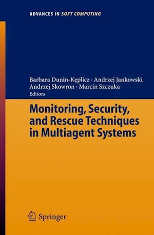 Monitoring, Security, and Rescue Techniques in Multiagent Systems