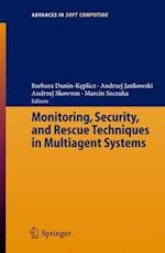 Monitoring, Security, and Rescue Techniques in Multiagent Systems