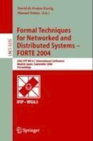 Formal Techniques for Networked and Distributed Systems - FORTE 2004