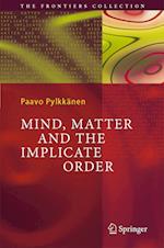Mind, Matter and the Implicate Order